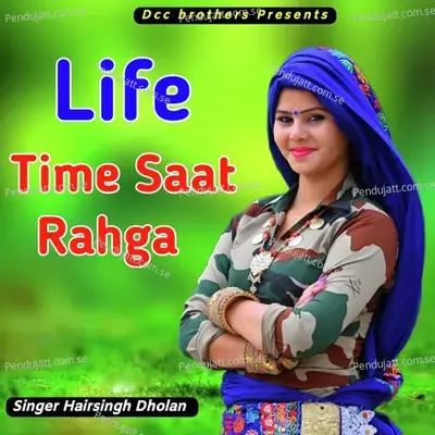 Life Time Saat Rahga - Harisingh dholan