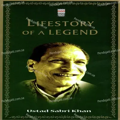 Lifestory Of A Legend: Ustad Sabri Khan Vol. 1 - Various Artists cover album