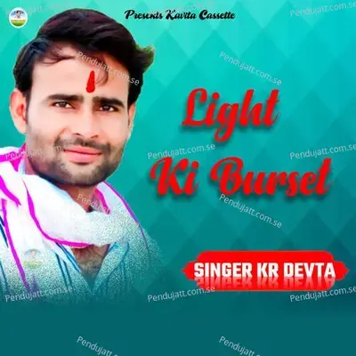 Light Ki Burset - KR Devta album cover 