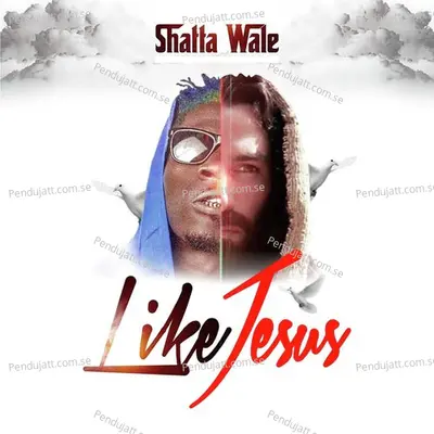 Like Jesus - Shatta Wale album cover 