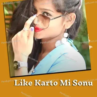 Like Karto Mi Sonu - Akash Bandare album cover 