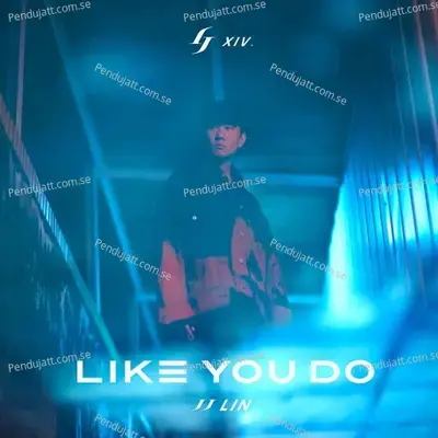 Like You Do - JJ Lin album cover 