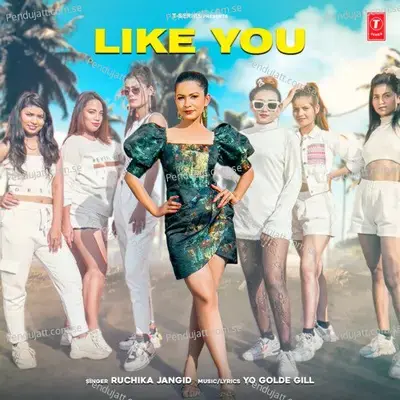 Like You - Ruchika Jangid album cover 