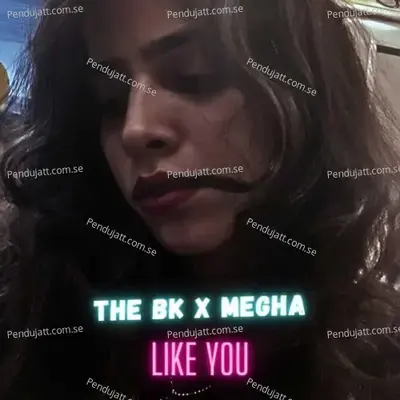 Like You - The BK album cover 