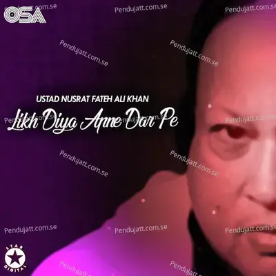 Likh Diya Apne Dar Pe - Nusrat Fateh Ali Khan
