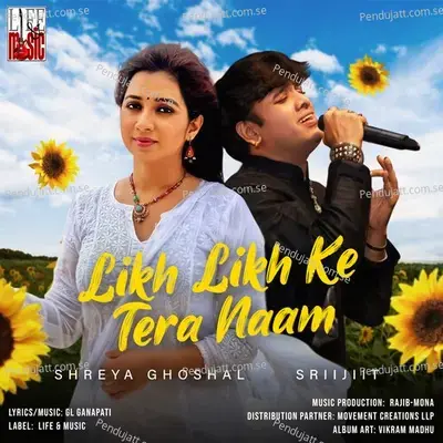 Likh Likh Ke Tera Naam - Shreya Ghoshal album cover 