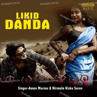 Likid Danda - Aman Murmu album cover 