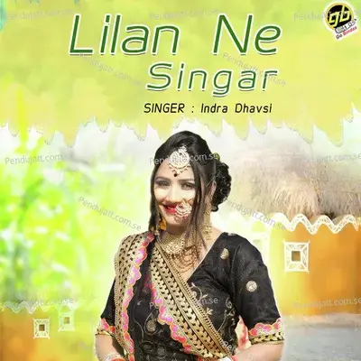 Lilan Ne Singar - Indra Dhavsi album cover 