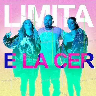Limita E La Cer - LORI