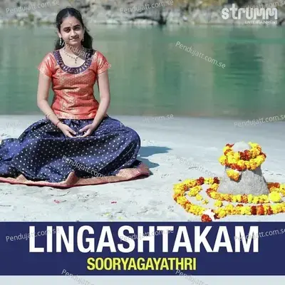 Lingashtakam - Sooryagayathri