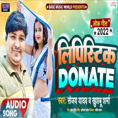 Lipstick Donate - Sanjay Yadav album cover 