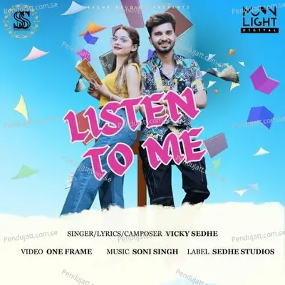 Listen To Me - Vicky Sedhe album cover 