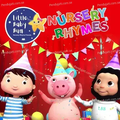 Little Baby Bum Party Song - Little Baby Bum Nursery Rhyme Friends