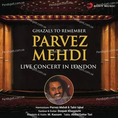 Live Concert In London  Ghazals To Remember  - Parvez Mehdi cover album