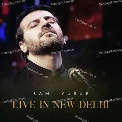 Live In New Delhi - Sami Yusuf cover album