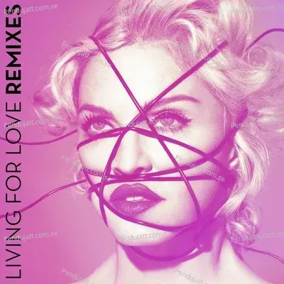 Living For Love  Remixes  - Madonna cover album
