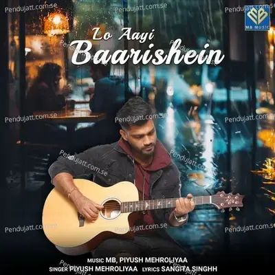 Lo Aayi Baarishein - Sangita Singhh album cover 