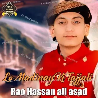 Lo Madinay Ki Tajjali - Rao Hassan Ali Asad album cover 