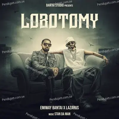 Lobotomy - Emiway Bantai album cover 