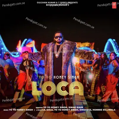 Loca - Yo Yo Honey Singh