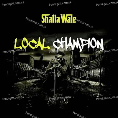 Local Champion - Shatta Wale album cover 