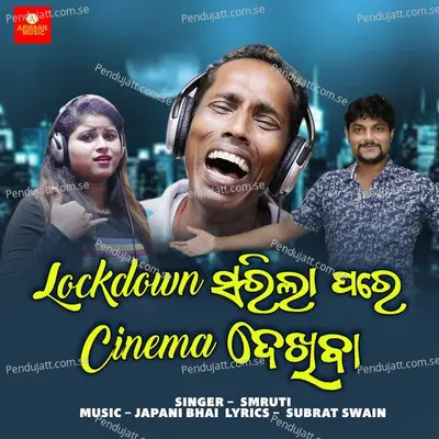 Lockdown Sarila Pare Cinema Dekhiba - Smruti album cover 