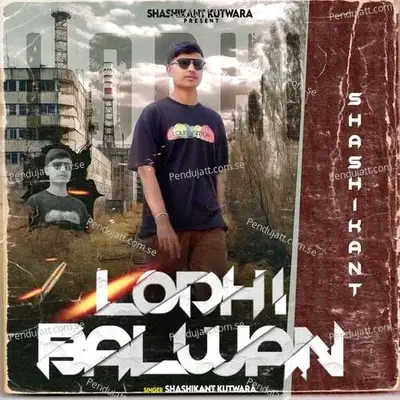 Lodhi Balwan - Shashikant kutwara album cover 