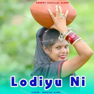 Lodiyu Ni - Mangilal Alawe album cover 