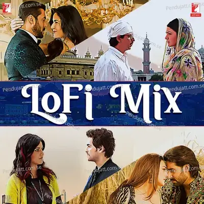 Tune Jo Na Kaha - Lofi Mix - Mohit Chauhan album cover 