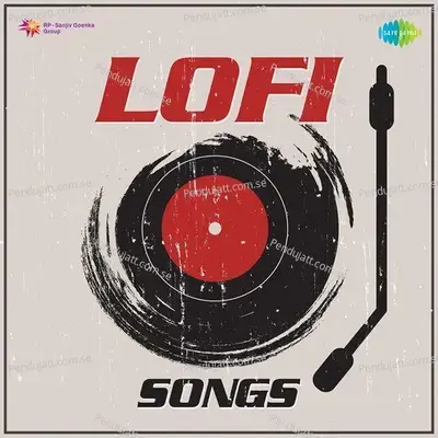 Sach Keh Raha Hai - Lofi - KK album cover 