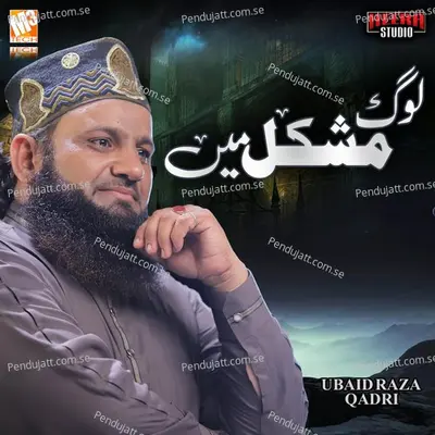 Log Muhskil Main - Ubaid Raza Qadri album cover 