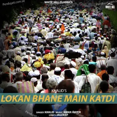 Lokan Bhane Main Katdi - Khalid album cover 