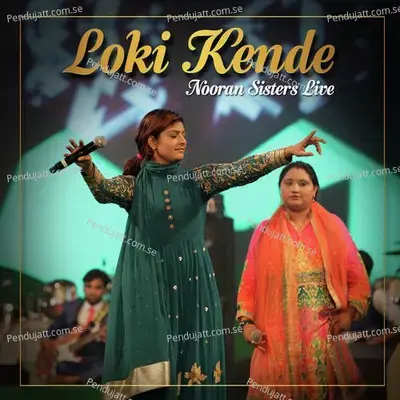 Loki Kende Nooran Sisters Live - Nooran Sisters album cover 