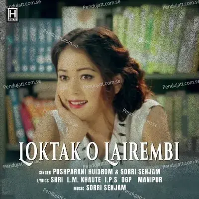 Loktak O Lairembi - Pushparani Huidrom album cover 