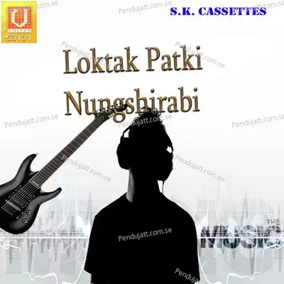 Loktak Patki Nungshirabi - Various Artists cover album