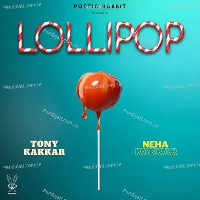 Lollipop - Tony Kakkar
