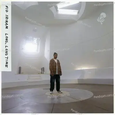 Long Long Time - Sid Sriram