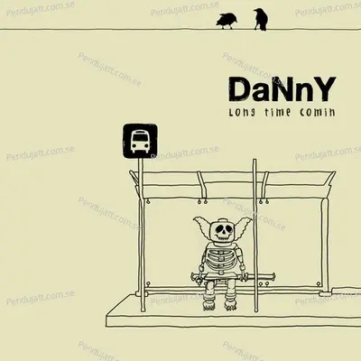 Long Time Comin - Danny cover album