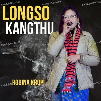 Longso Kangthu - Robina Kropi album cover 