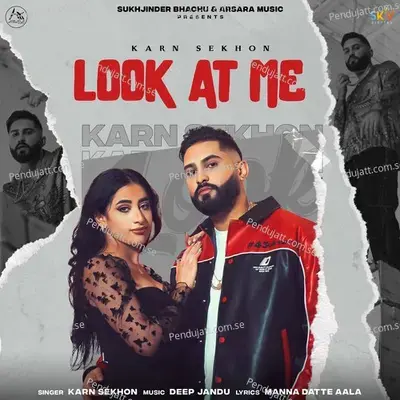 Look At Me - Karn Sekhon album cover 