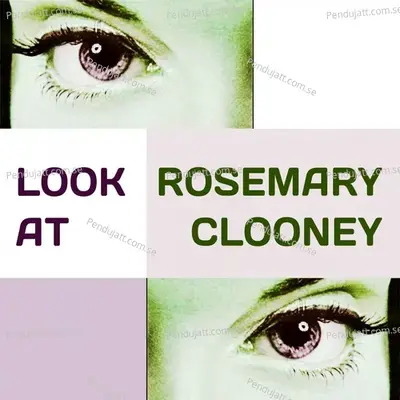 Look At - Rosemary Clooney cover album