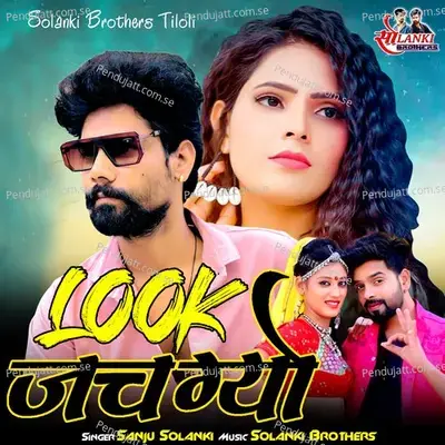 Look Jach Gyo - Sanju Solanki
