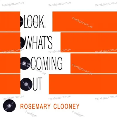 Look Whats Coming Out - Rosemary Clooney cover album