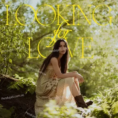 Looking For Love  Alternative Version  - Lena