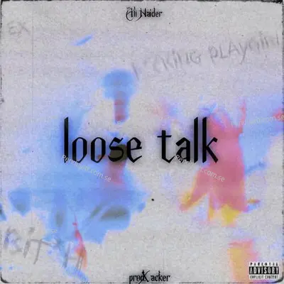 Loose Talk - Ali Haider album cover 