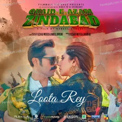 Loota Rey  From  Quaid E Azam Zindabad   - Aima Baig
