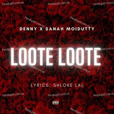 Loote Loote - Sanah Moidutty album cover 