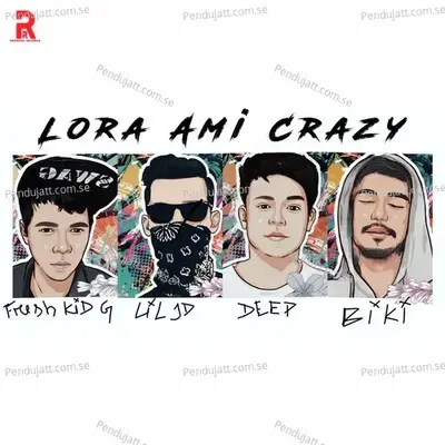 Lora Ami Crazy - Deep Gogoi album cover 