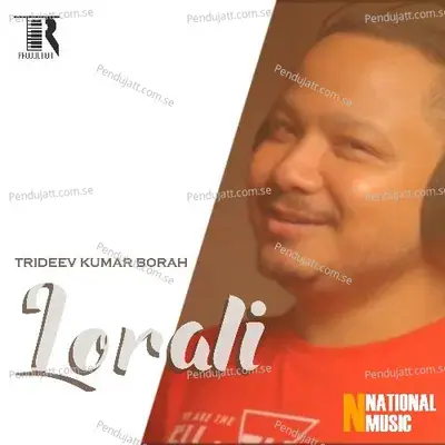 Lorali - Trideev Kumar Borah album cover 