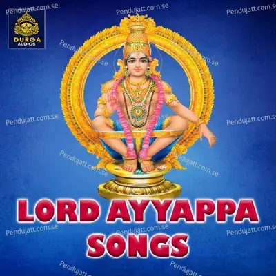 Swamy Saranam Ayyappa Swamy - D Sarangapani album cover 